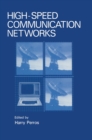 High-speed Communication Networks : Proceedings of TriComm '92 Held in Raleigh, North Carolina, February 27-28, 1992 - Book