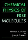 Chemical Physics of Free Molecules - Book