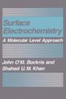 Surface Electrochemistry : A Molecular Level Approach - Book