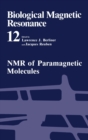Biological Magnetic Resonance : NMR of Paramagnetic Molecules v. 12 - Book