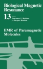 Biological Magnetic Resonance : EMR of Paramagnetic Molecules v. 13 - Book