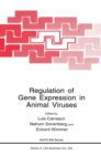 Regulation of Gene Expression in Animal Viruses : Proceedings of a NATO ASI Held in Mallorca, Spain, June 7-17, 1992 - Book