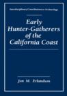 Early Hunter-gatherers of the California Coast - Book