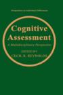 Cognitive Assessment : A Multidisciplinary Perspective - Book