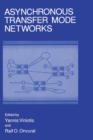 Asynchronous Transfer Mode Networks : Proceedings of TRICOMM '93 Held in Raleigh, North Carolina, April 20-22, 1993 - Book