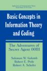 Basic Concepts in Information Theory and Coding : The Adventures of Secret Agent 00111 - Book