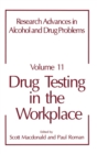Research Advances in Alcohol and Drug Problems : Drug Testing in the Workplace v. 11 - Book