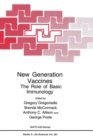 New Generation Vaccines : The Role of Basic Immunology - Book
