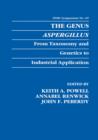 The Genus Aspergillus : From Taxonomy and Genetics to Industrial Application - Book