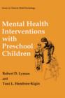 Mental Health Interventions with Preschool Children - Book