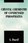 Crystal Chemistry of Condensed Phosphates - Book