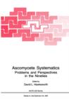 Ascomycete Systematics : Problems and Perspectives in the Nineties - Book