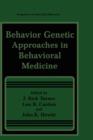 Behavior Genetic Approaches in Behavioral Medicine - Book