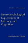 Neuropsychological Explorations of Memory and Cognition : Essay in Honor of Nelson Butters - Book