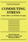 Commuting Stress : Causes, Effects, and Methods of Coping - Book