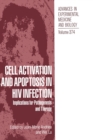 Cell Activation and Apoptosis in HIV Infection : Implications for Pathogenesis and Therapy - Proceedings of the First International Symposium on Cellular Approaches to the Control of HIV Disease, Held - Book