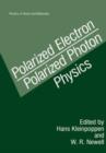 Polarized Electron/Polarized Photon Physics - Book