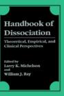 Handbook of Dissociation : Theoretical, Empirical, and Clinical Perspectives - Book