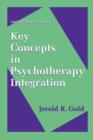 Key Concepts in Psychotherapy Integration - Book