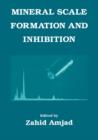 Mineral Scale Formation and Inhibition - Book