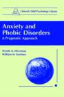 Anxiety and Phobic Disorders : A Pragmatic Approach - Book