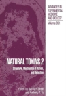 Natural Toxins 2 : Structure, Mechanism of Action, and Detection - Book