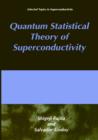 Quantum Statistical Theory of Superconductivity - Book