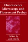 Fluorescence Microscopy and Fluorescent Probes - Book