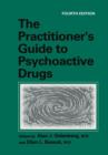 The Practitioner’s Guide to Psychoactive Drugs - Book