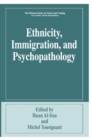 Ethnicity, Immigration, and Psychopathology - Book