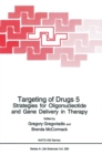 Targeting of Drugs 5 : Strategies for Oligonucleotide and Gene Delivery in Therapy - Book