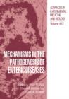 Mechanisms in the Pathogenesis of Enteric Diseases - Book
