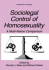 Sociolegal Control of Homosexuality : A Multi-Nation Comparison - Book