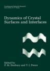 Dynamics of Crystal Surfaces and Interfaces - Book