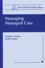 Managing Managed Care - Book