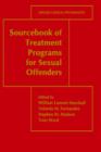 Sourcebook of Treatment Programs for Sexual Offenders - Book