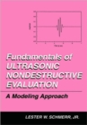 Fundamentals of Ultrasonic Nondestructive Evaluation : A Modeling Approach - Book