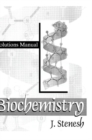 Biochemistry Biochemistry: Solutions Manual - Book