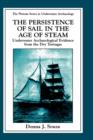 The Persistence of Sail in the Age of Steam : Underwater Archaeological Evidence from the Dry Tortugas - Book