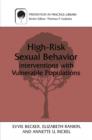 High-Risk Sexual Behavior : Interventions with Vulnerable Populations - Book