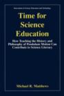 Time for Science Education : How Teaching the History and Philosophy of Pendulum Motion can Contribute to Science Literacy - Book