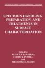 Specimen Handling, Preparation, and Treatments in Surface Characterization - Book