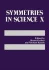 Symmetries in Science X - Book