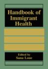 Handbook of Immigrant Health - Book