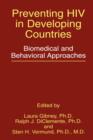 Preventing HIV in Developing Countries : Biomedical and Behavioral Approaches - Book