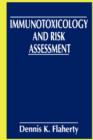 Immunotoxicology and Risk Assessment - Book