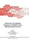 Molecular and Applied Aspects of Oxidative Drug Metabolizing Enzymes - Book