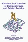 Structure and Function of Cholinesterases and Related Proteins - Book