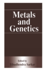 Metals and Genetics - Book