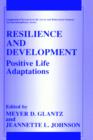 Resilience and Development : Positive Life Adaptations - Book